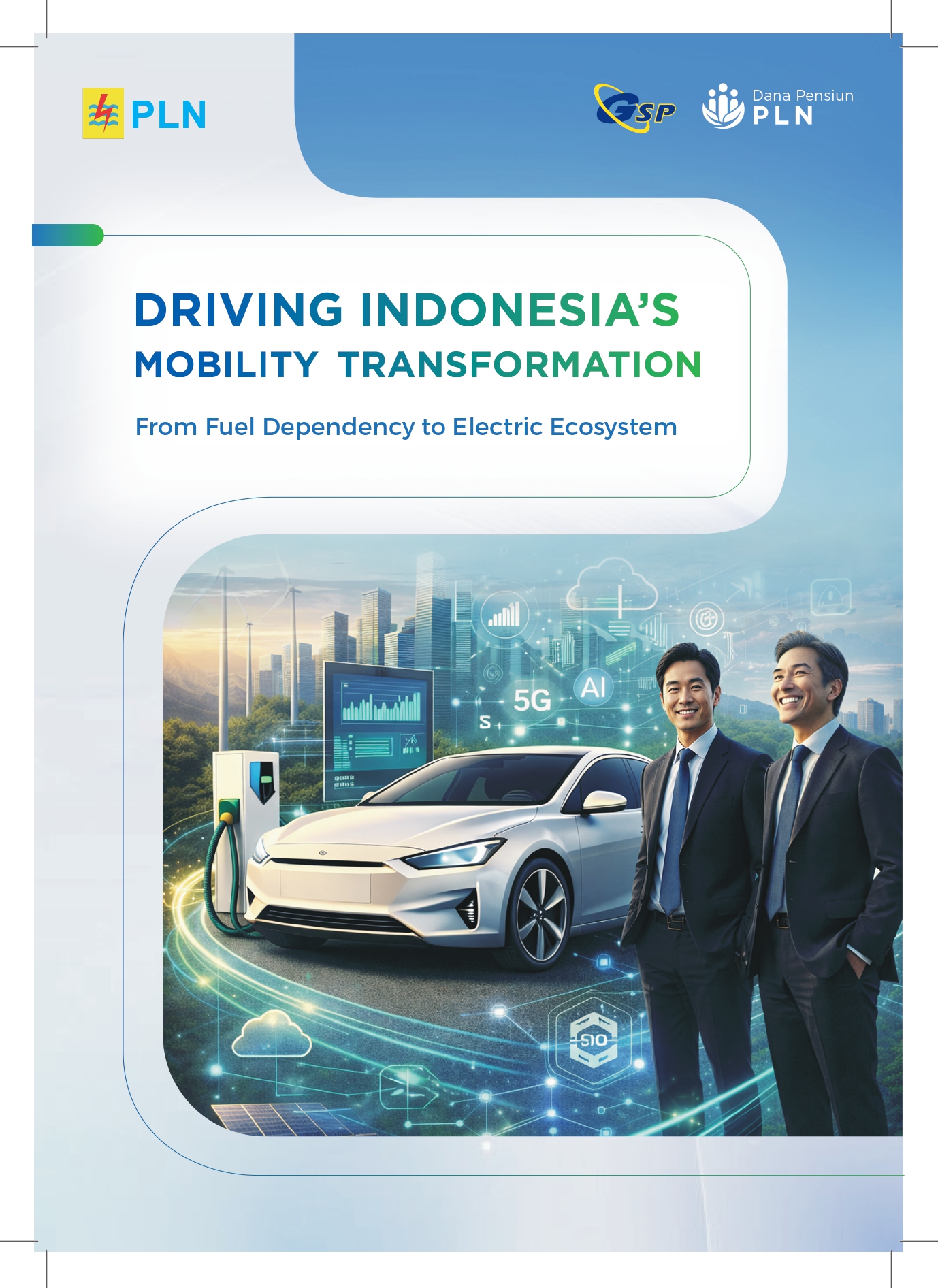 KOMITMEN PT GERBANG SINERGI PRIMA  DALAM UPAYA MENDUKUNG  TRANSFORMASI KENDARAAN BBM MENJADI KENDARAAN LISTRIK  MENUJU NET ZERO EMISSION TAHUN 2060