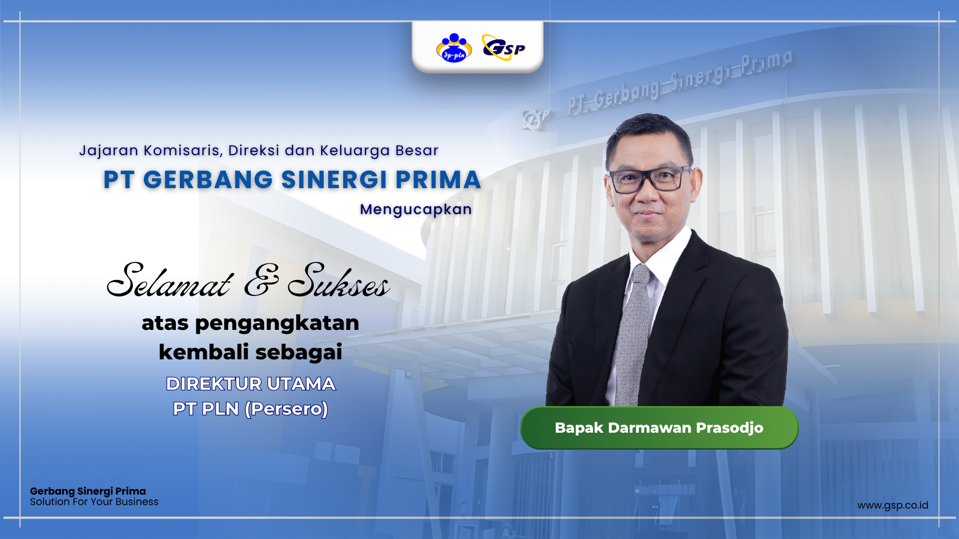 Selamat dan sukses kepada Bapak Darmawan Prasodjo atas pengangkatan kembali sebagai Direktur Utama PT PLN (Persero)